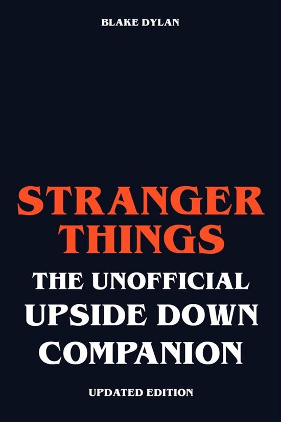 Stranger Things - The Unofficial Upside Down Companion - Upd ... - cover