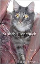 Strolchis Tagebuch 11 - Strolchis Tagebuch - Teil 11