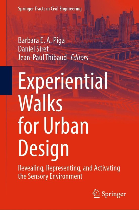 Springer Tracts in Civil Engineering - Experiential Walks for Urban ...