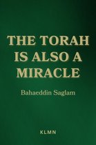 The Torah is Also a Miracle