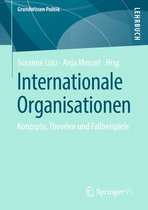 Grundwissen Politik - Internationale Organisationen