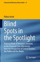 Financial and Monetary Policy Studies 53 - Blind Spots in the Spotlight