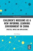 China Perspectives- Children’s Museums as a New Informal Learning Environment in China