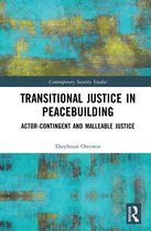 Contemporary Security Studies- Transitional Justice in Peacebuilding