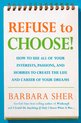 Refuse To Choose