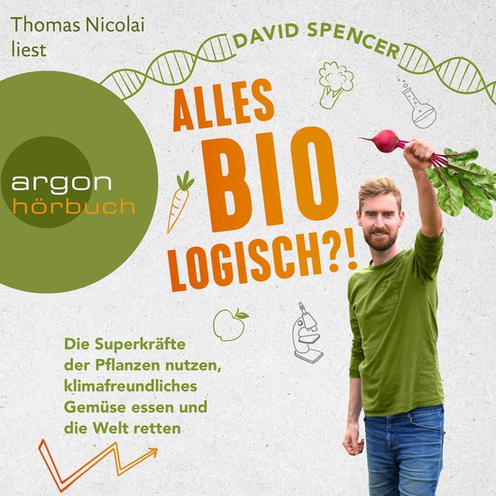Alles bio - logisch?! - Die Superkräfte der Pflanzen nutzen ... - cover