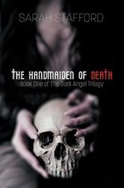 The Dark Angel Trilogy 1 - The Handmaiden of Death