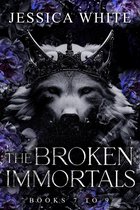 The Broken Immortals: Books 7-9