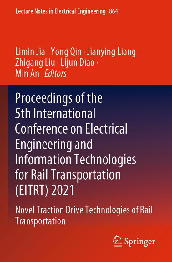 Foto: Lecture notes in electrical engineering proceedings of the 5th international conference on electrical engineering and information technologies for rail transportation eitrt 2021