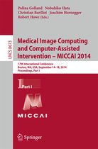 Medical Image Computing and Computer Assisted Intervention MICCAI 2014