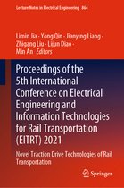 Lecture Notes in Electrical Engineering- Proceedings of the 5th International Conference on Electrical Engineering and Information Technologies for Rail Transportation (EITRT) 2021