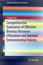 Comprehensive Evaluation of Effective Biomass Resource Utilization and Optimal E