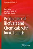 Biofuels and Biorefineries- Production of Biofuels and Chemicals with Ionic Liquids