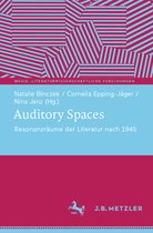 Media. Literaturwissenschaftliche Forschungen- Auditory Spaces