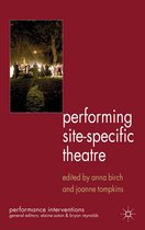Performing Site Specific Theatre