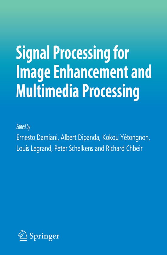 Signal Processing for Image Enhancement and Multimedia Processing ...