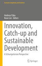 Economic Complexity and Evolution- Innovation, Catch-up and Sustainable Development