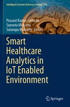Smart Healthcare Analytics in IoT Enabled Environment
