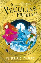 The Accidental Wizard- A Peculiar Problem (Book #2)