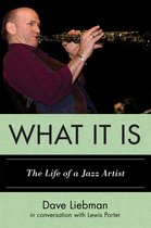 What It Is Life Of A Jazz Artist
