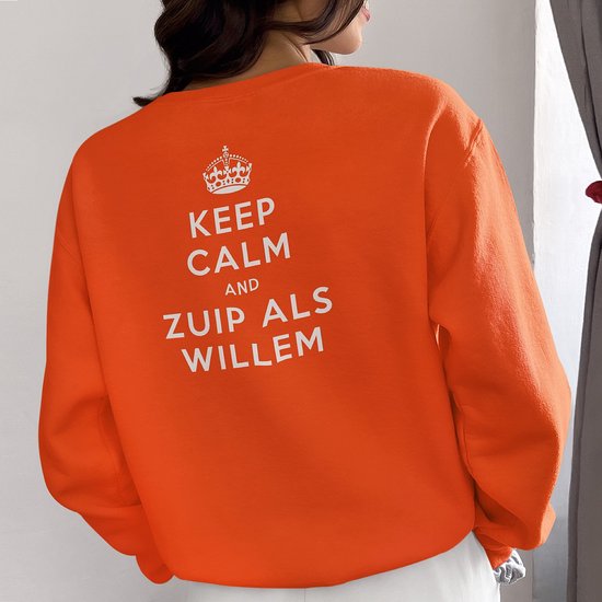 Oranje Koningsdag Trui Keep Calm And Zuip Als Willem Back - MAAT XS - Uniseks Pasvorm - Oranje Feestkleding