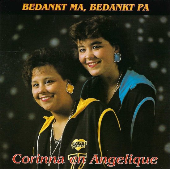 Corina & Angelique - Bedankt Ma, Bedant Pa
