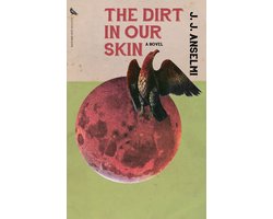 The Dirt in Our Skin