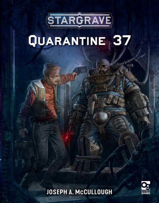 Stargrave- Stargrave: Quarantine 37 - cover