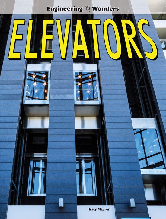 Engineering Wonders - Elevators - cover