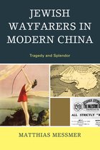 Jewish Wayfarers in Modern China