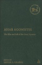 The Library of Hebrew Bible/Old Testament Studies- Ahab Agonistes
