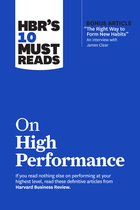 HBR's 10 Must Reads- HBR's 10 Must Reads on High Performance