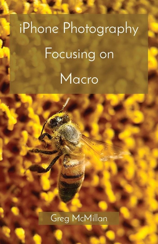 iPhone Photography Focusing on Macro - cover