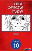 CUTICLE DETECTIVE INABA CHAPTER SERIALS 10 - Cuticle Detective Inaba #010