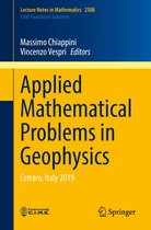 Lecture Notes in Mathematics 2308 - Applied Mathematical Problems in Geophysics