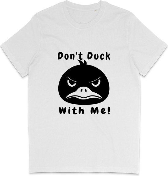 T Shirt Heren Dames - Grappige Eend - Quote: Don't Duck With Me - Wit - XXL