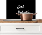 Spatscherm keuken 70x50 cm - Kookplaat achterwand Quotes - Eten - Spreuken - Good food - Muurbeschermer - Spatwand fornuis - Hoogwaardig aluminium