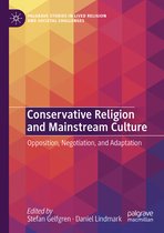 Palgrave Studies in Lived Religion and Societal Challenges- Conservative Religion and Mainstream Culture