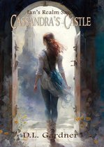 Ian's Realm Saga - Cassandra's Castle