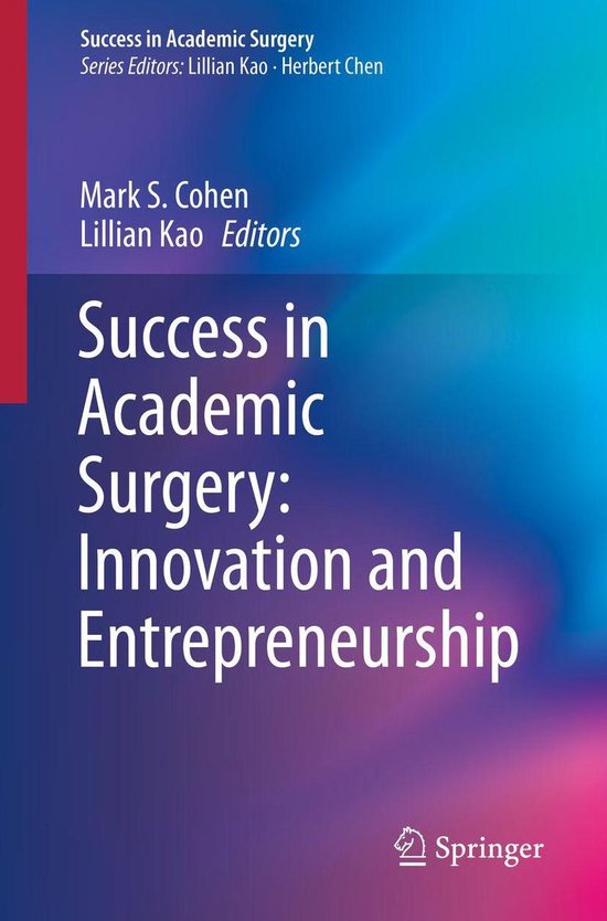 Success in Academic Surgery - Success in Academic Surgery: I ... - cover