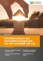 Schnelleinstieg in das Immobilienmanagement mit SAP S/4HANA (RE-FX)