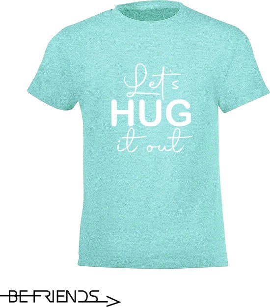 Be Friends T-Shirt - Let's hug it out - Kinderen - Mint groen - Maat 8 jaar