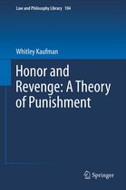 Law and Philosophy Library- Honor and Revenge: A Theory of Punishment