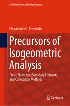 Solid Mechanics and Its Applications 256 - Precursors of Isogeometric Analysis