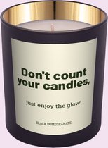 Kaars met Etiket: Don't count your candles - Origineel Cadeau voor Haar - makeyour.com - Premium Kaars - makeyour.com