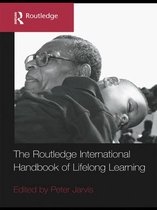 Routledge International Handbooks of Education - The Routledge International Handbook of Lifelong Learning