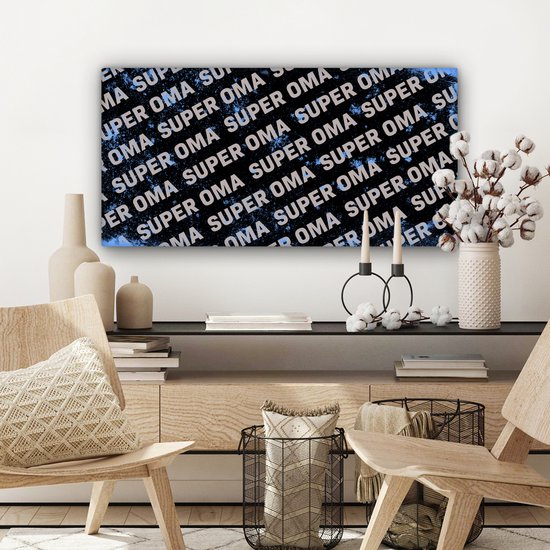 Canvas schilderij 80x40 cm - Wanddecoratie Oma - Spreuken - Quotes - Super oma - Muurdecoratie woonkamer - Slaapkamer decoratie - Kamer accessoires - Schilderijen - Moederdag cadeautje - Cadeau voor moeder - Tekstbord