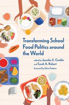Food, Health, and the Environment - Transforming School Food Politics around the World