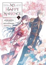 My Happy Marriage 1 - My Happy Marriage 01 (Manga)