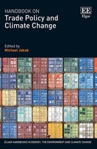 Elgar Handbooks in Energy, the Environment and Climate Change- Handbook on Trade Policy and Climate Change